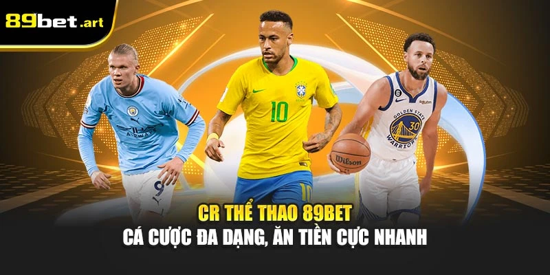 Thể Thao 89Be‌t - Bắt Kèo Chuẩn, Ăn Tiền Cực Nhan‌h
